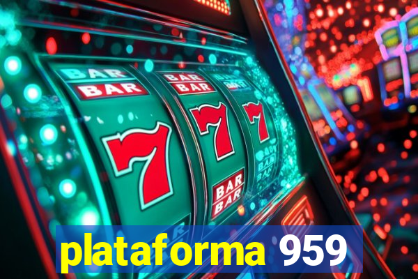 plataforma 959